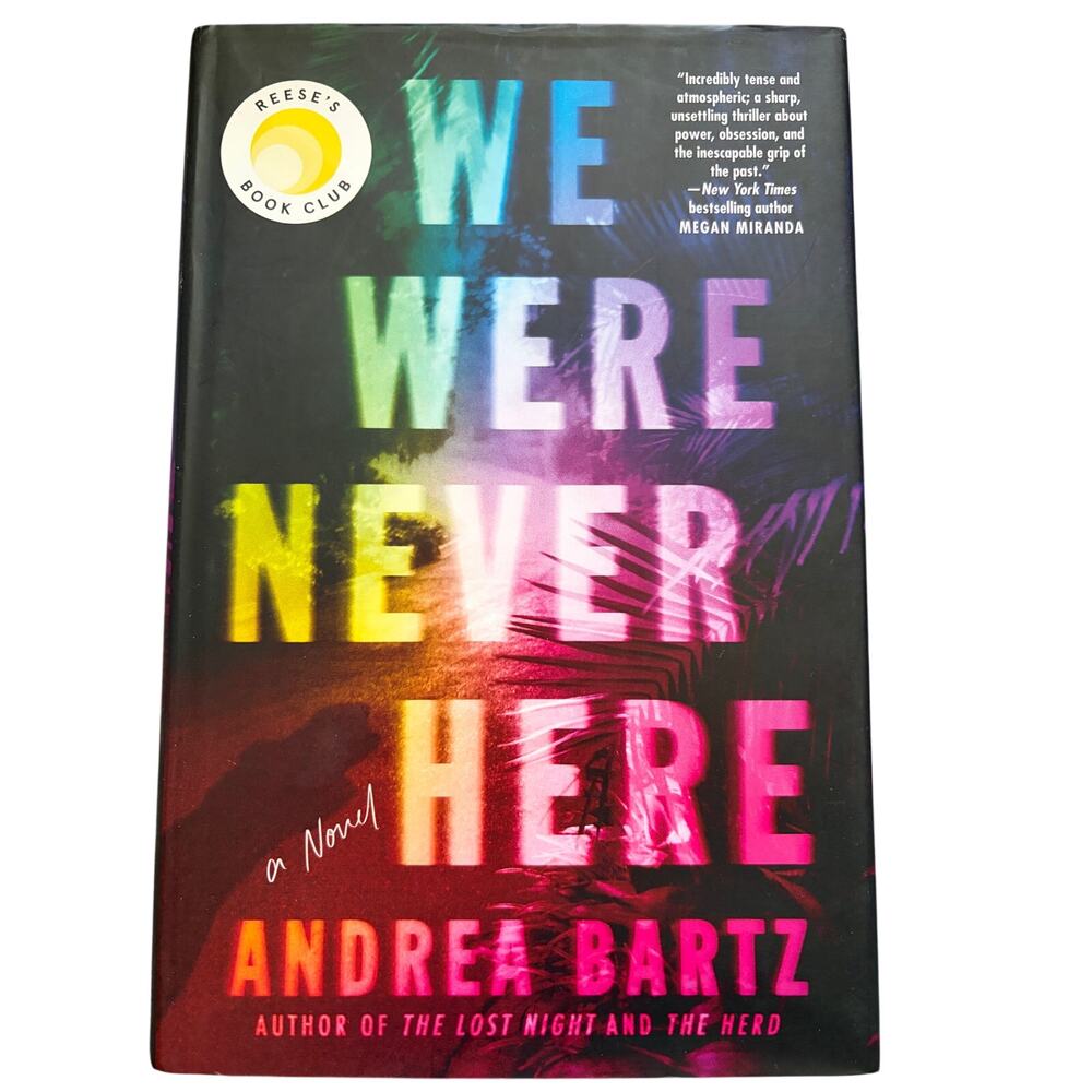 We Were Never Here Andrea Bartz Reese's Book Club Hardcover